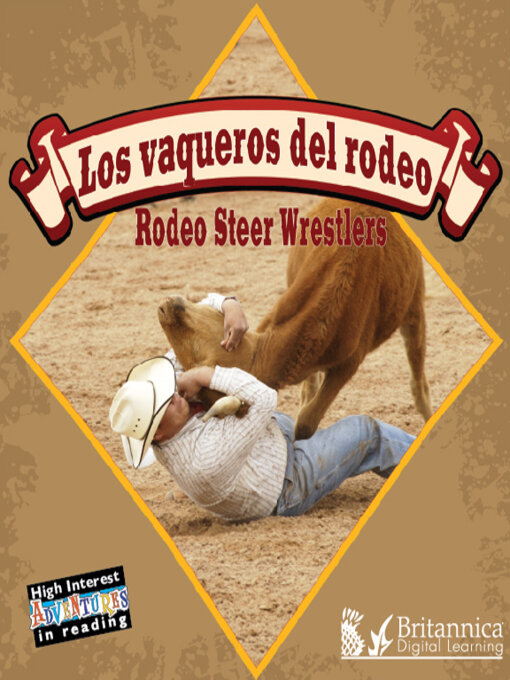 Title details for Los Vaqueros del Rodeo (Rodeo Steer Wrestlers) by Britannica Digital Learning - Available